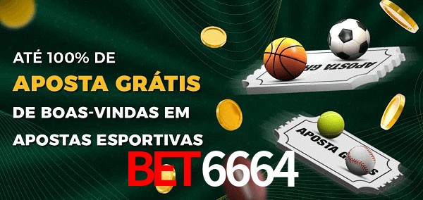 bet6664 Ate 100% de Aposta Gratis