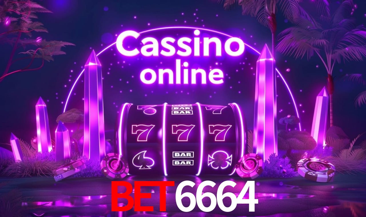 bet6664 Entrar - Login Seguro Certificado